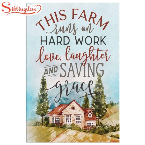 Hard Work Love Laughter And Saving Grace Canvas Wall Art Prints