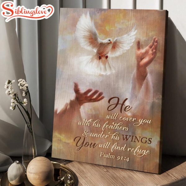 He Will Cover You With His Feathers Canvas Beautiful Dove Drawing Jesus’s Hand Canvas Posters