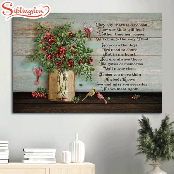 Heaven Beautiful Cranberry Painting Red Cardinal Memorial Gift For Family Members They Say There Is A Reason Canvas Wall Art