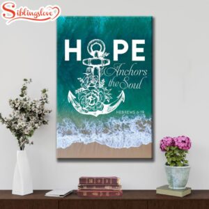 Hebrews 619 Hope Anchors The…