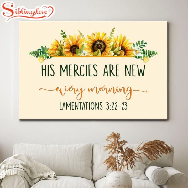 His Mercies Are New Every Morning Lamentations 322 23 Canvas Wall Art