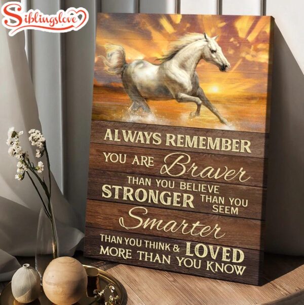 Horse Brilliant Sunset You Are Braver Than You Believe Canvas Posters