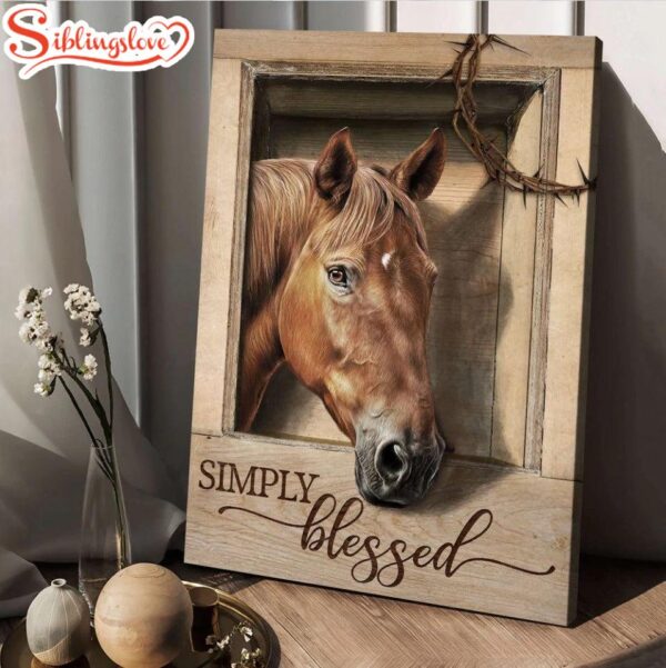 Horse Simply Blessed Crown Of Thorns Jesus Canvas Posters