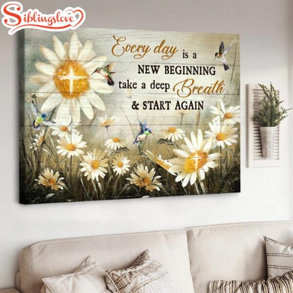 Hummingbird Every Day Is A New Beginning Canvas Wall Art