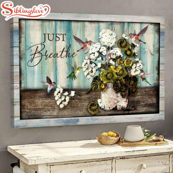 Hummingbird Flower Vase Jesus Just Breathe Canvas Wall Art