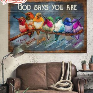 Hummingbird God Says You Are…