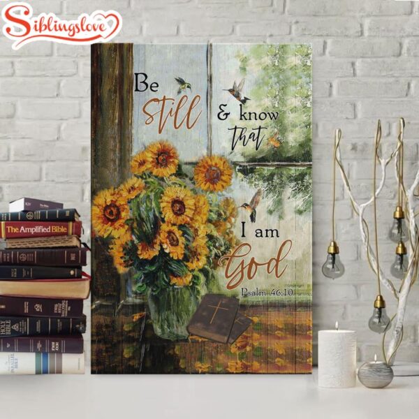 Hummingbird Sunflower Be Still And Know That I Am God Psalm 4610 Canvas Art