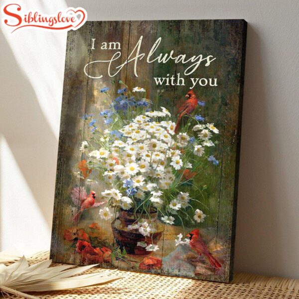 I Am Always With You Canvas Wall Art Beautiful Cardinal Canvas Posters