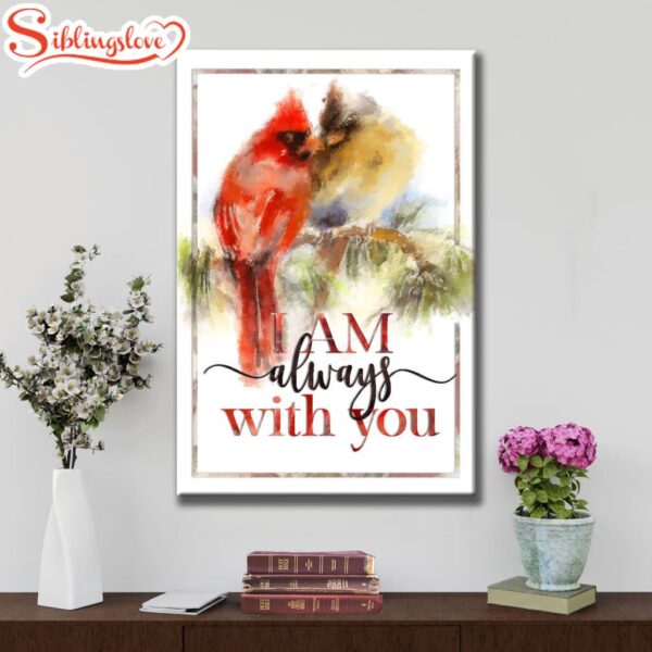 I Am Always With You Cardinal Christian Canvas Art