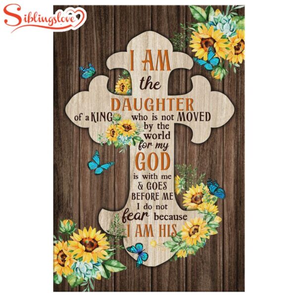 I Am The Daughter Of A King Who Is Not Moved By The World Canvas Wall Art Prints