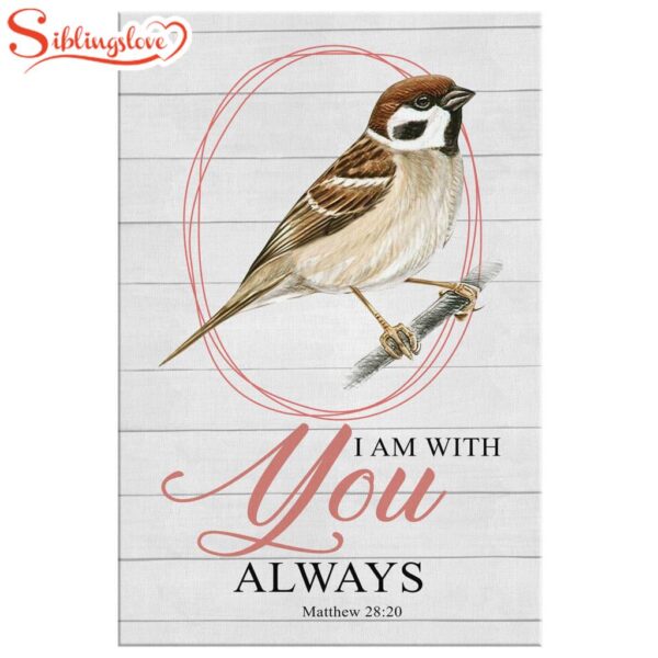 I Am With You Always Matthew 2820 Canvas Wall Art Prints