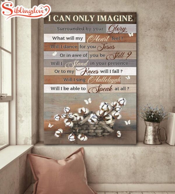 I Can Only Imagine Canvas Flower Vintage Flower Basket Canvas Posters