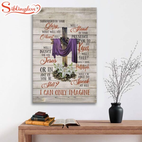 I Can Only Imagine Christian Song Lyrics Canvas Art