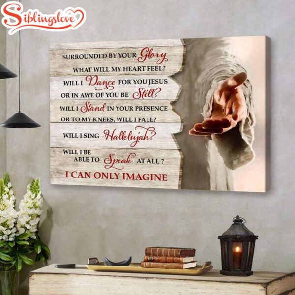 I Can Only Imagine Jesus Hands Canvas Wall Art