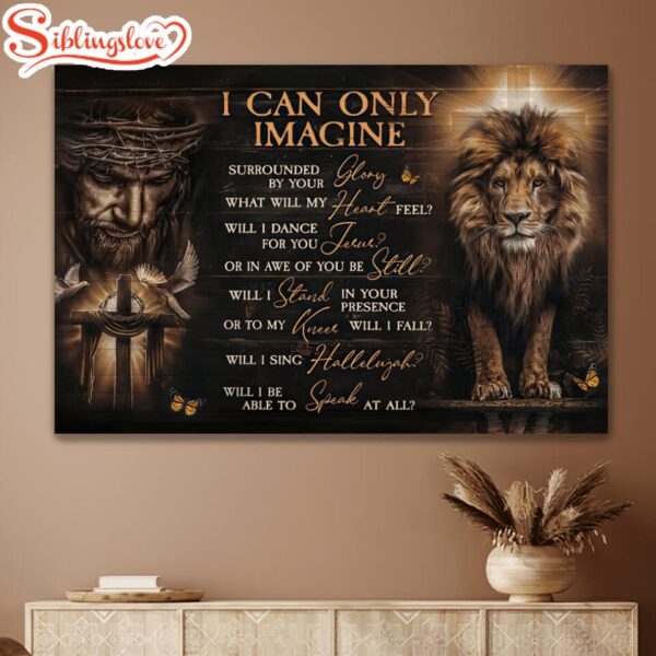 I Can Only Imagine Lion Of Judah Jesus Canvas Wall Art