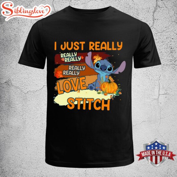 I Just Really Love Stitch Unisex T-Shirt