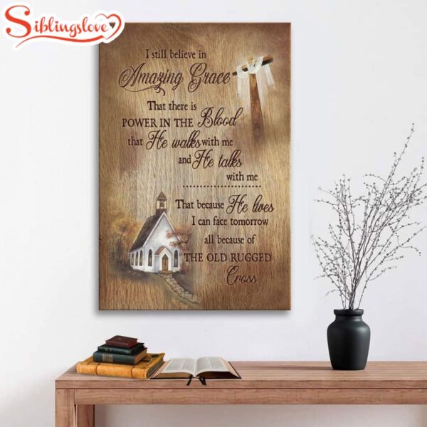 I Still Believe In Amazing Grace Canvas Art