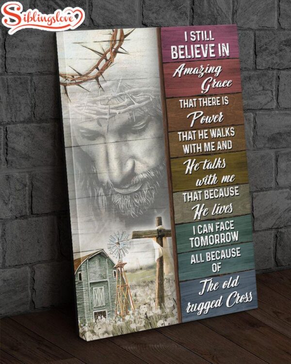 I Still Believe In Grace Canvas Posters