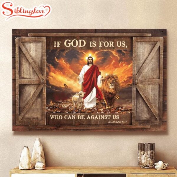 If God Is For Us Who Can Be Against Us Canvas Wall Art