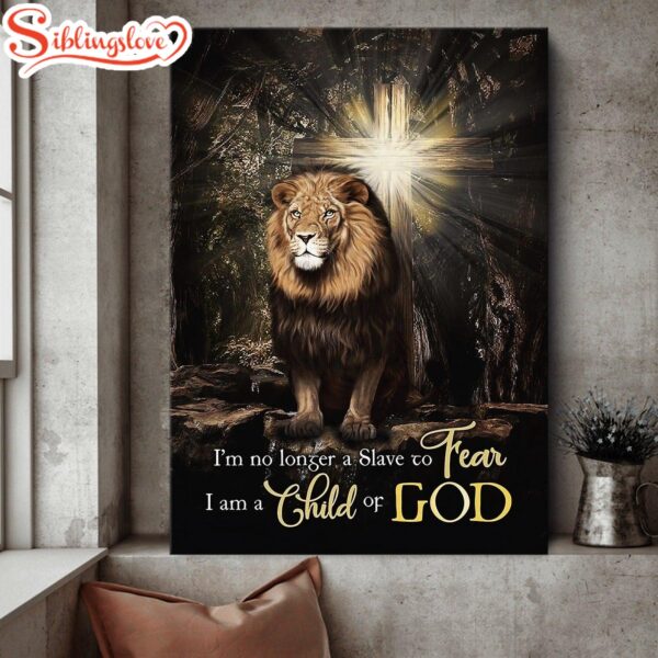 I’m No Longer A Slave To Fear Jesus Lion Cross Canvas Posters