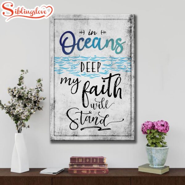 In Oceans Deep My Faith Will Stand Christian Canvas Art