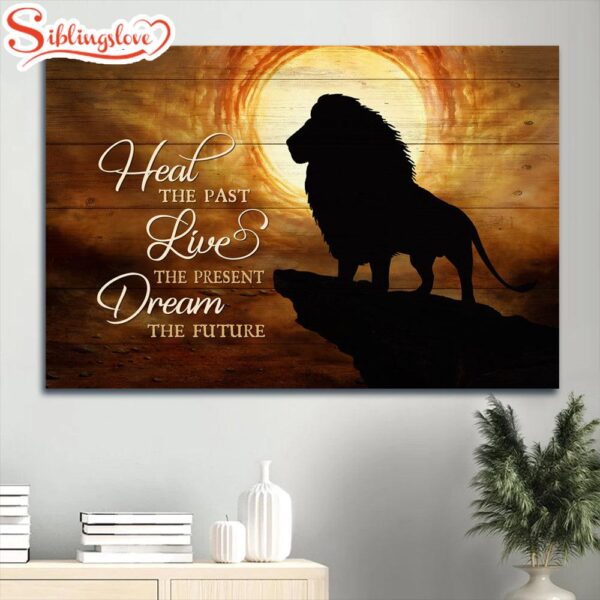 Inspirational Quote Heal The Past Live The Present Dream The Future Canvas Wall Art