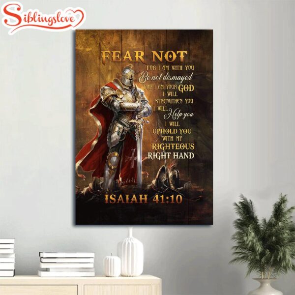 Isaiah 41 10 Fear Not For I Am With You Canvas Wall Art Warrior Of God Portrait Canvas Gift For Christian