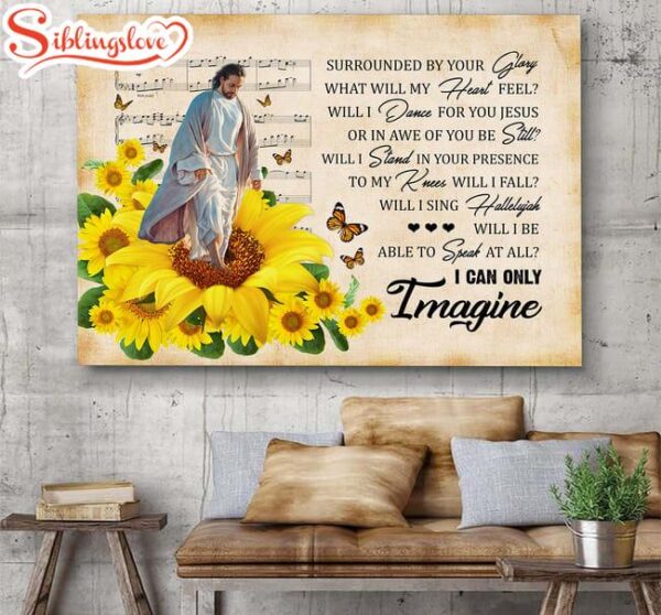 Jesus And Sunflower Surrounded By Your Glory Canvas Wall Art