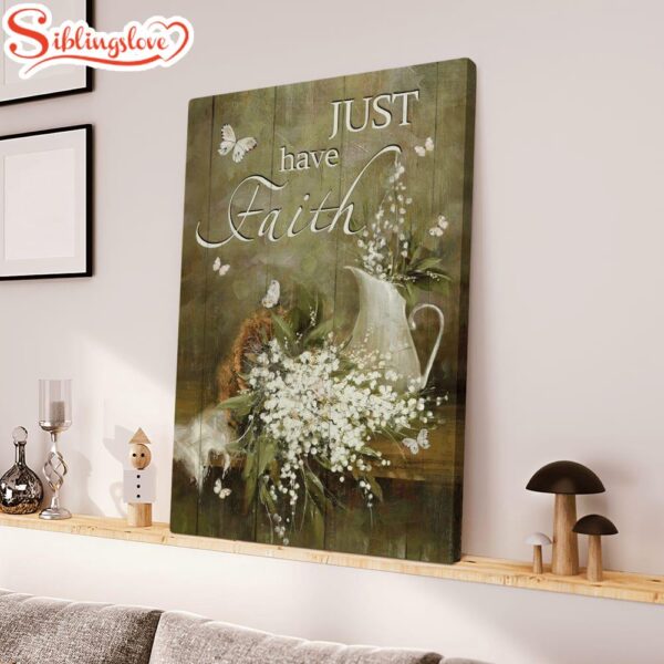 Jesus Baby Flower Just Have Faith Canvas Posters