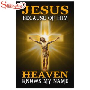 Jesus Because Of Him Heaven…