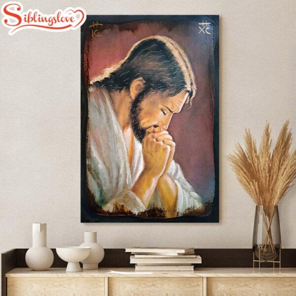 Jesus Christ In Prayer Canvas Wall Art