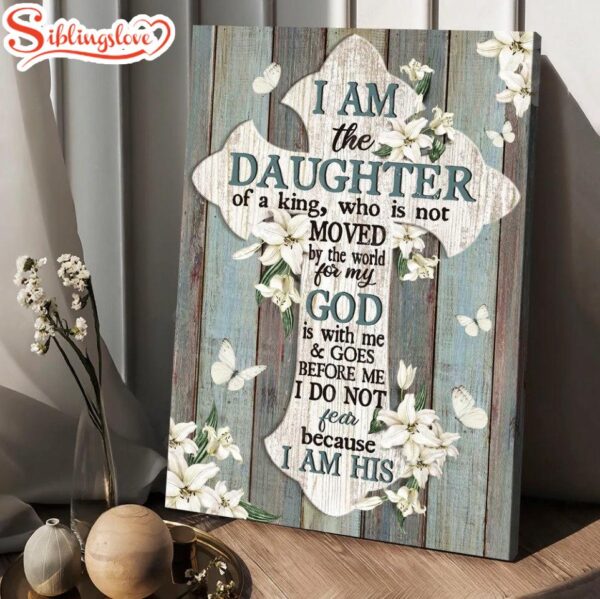 Jesus Cross White Tulip I Am The Daughter Of A King Canvas Posters