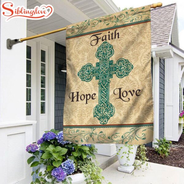 Jesus Faith Hope Love Cross  Garden House Flag Gift For God Lovers