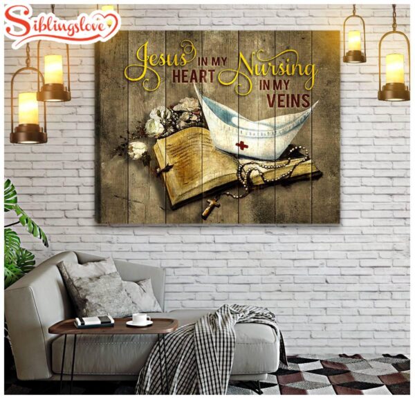 Jesus In My Heart Nurse In My Veins Canvas Wall Art