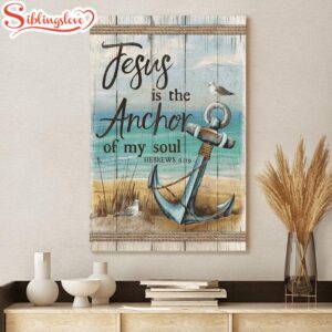 Jesus Is The Anchor Of…