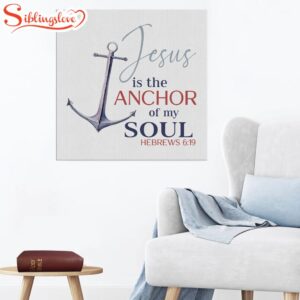 Jesus Is The Anchor Of…