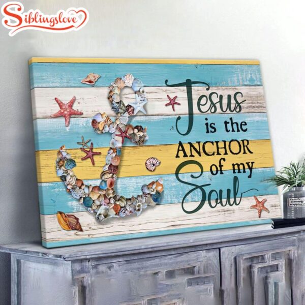 Jesus Is The Anchor Of My Soul Seashell Anchor Canvas Wall Art