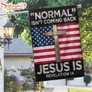 Jesus “Normal” Isn’t Coming Back…