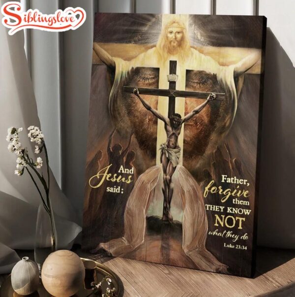 Jesus On The Cross The World In His Arms And Jesus Said Canvas Wall Art