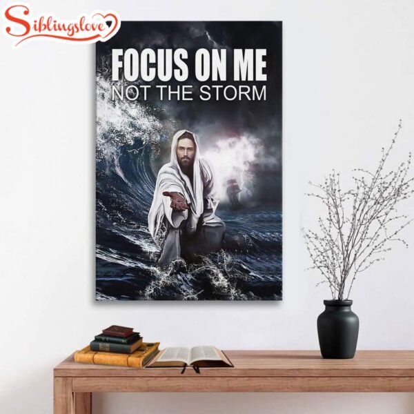 Jesus Reaching Hand Focus On Me Not The Storm Decor Canvas Art