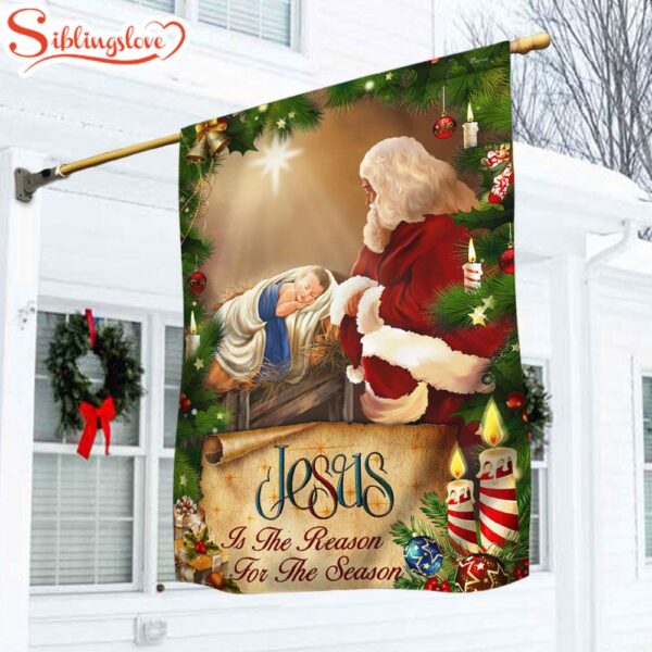 Jesus Santa Claus Jesus Is The Reason For Christmas Season Garden House Flag Gift For God Lovers