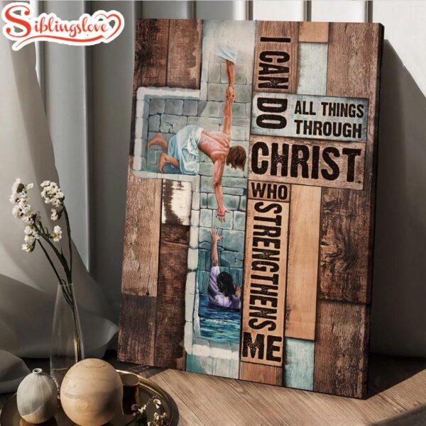 Jesus Take My Hand I Can Do All Things Canvas Wall Art