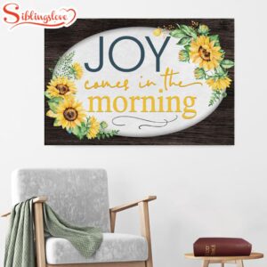 Joy Comes In The Morning…