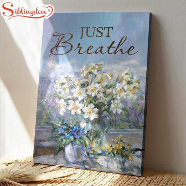 Just Breathe Canvas Poster Wall Art Ciaocustom