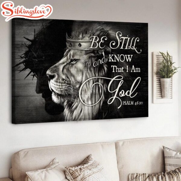 King Of Kings Jesus Black And White Background Be Still And Know That I Am God Canvas Wall Art