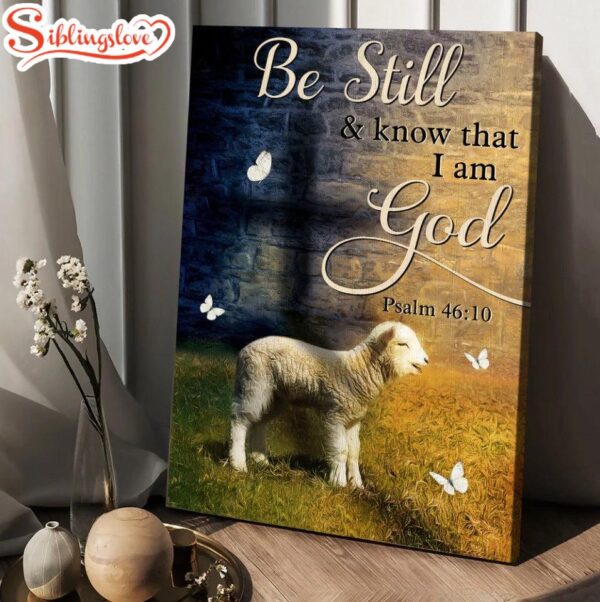 Lamb Of God Cross Be Still And Know That I Am God Canvas Wall Art