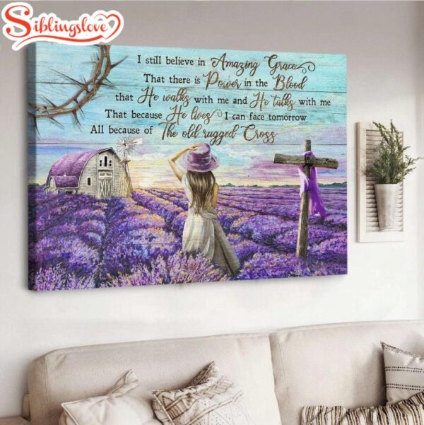 Lavender Field Beautiful Little Girl I Still Believe In Amazing Grace Jesus Canvas Wall Art