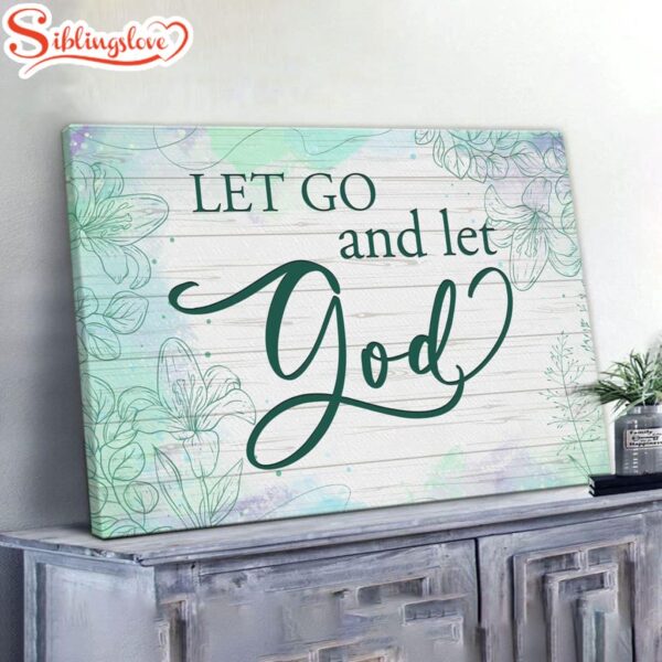 Let Go And Let God Canvas Wall Art