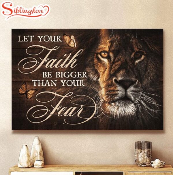 Let Your Faith Be Bigger Than Your Fear Jesus Canvas Wall Art