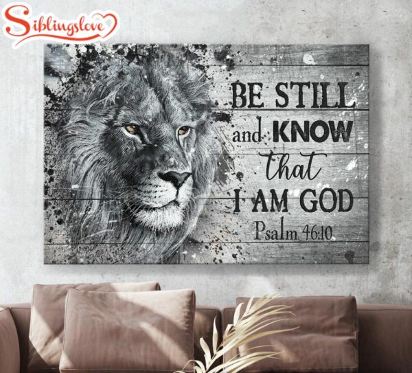 Lion Of Judah Black And White Painting Be Still And Know That I Am God Canvas Wall Art